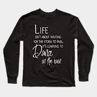 Life Long Sleeve T-Shirt